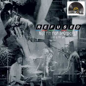 Album Refused: Not Fit For Broadcast (Live At The BBC)