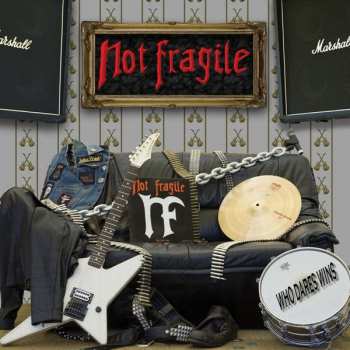 Album Not Fragile: Who Dares Wins