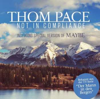 Album Thom Pace: Not In Compliance