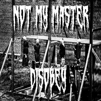 Album Not My Master: Disobey