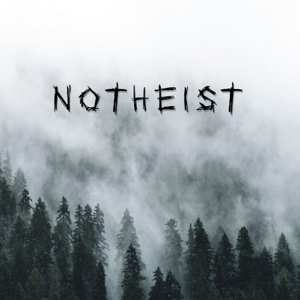 Album Notheist: Notheist -digi-