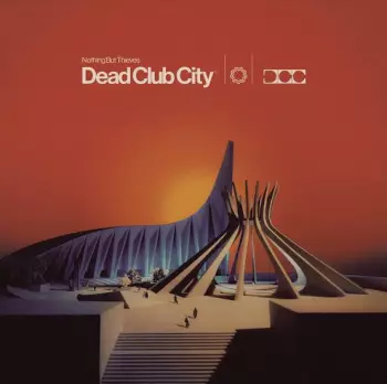 Nothing But Thieves: Dead Club City
