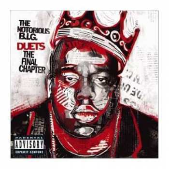 Album Notorious B.I.G.: Duets: The Final Chapter