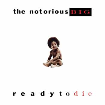 Album Notorious B.I.G.: Ready To Die