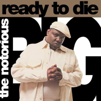 2LP Notorious B.I.G.: Ready To Die LTD | CLR 441015