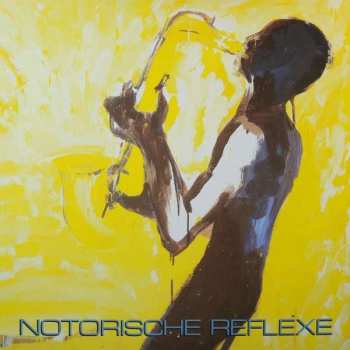 Album Notorische Reflexe: Notorische Reflexe