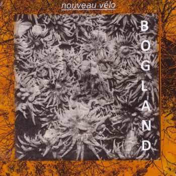 Album Nouveau Vélo: Bogland