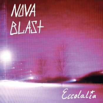 Album Nova Blast: Eccolalia