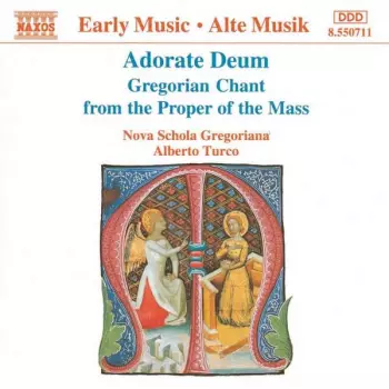 Adorate Deum – Gregorian Chant From The Proper Of The Mass