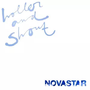 Novastar: Holler And Shout