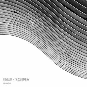 Album Noveller & This Quiet Army: Reveries