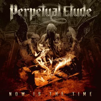 Perpetual Etude: Now Is The Time