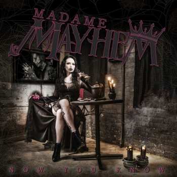 Album Madame Mayhem: Now You Know