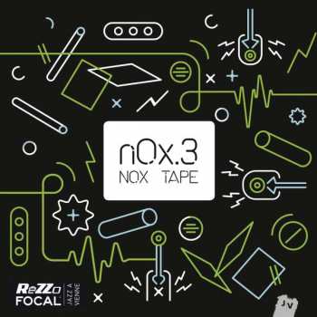 Album nOx.3: Nox Tape