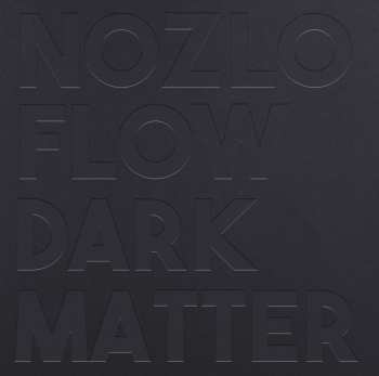 Album Nozlo Flow: Dark Matter