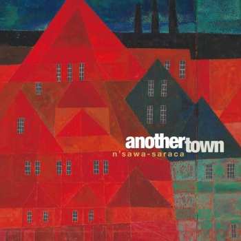 Album n'Sawa-Saraca: Another Town