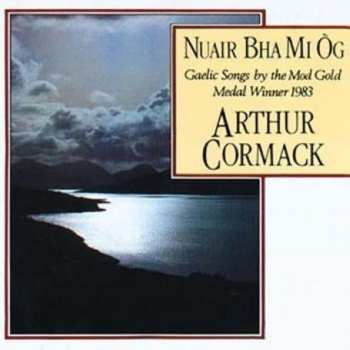 Arthur Cormack: Nuair Bha Mi Òg