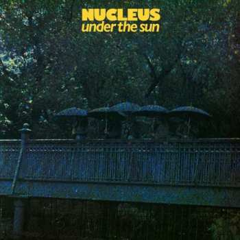 Album Nucleus: Under The Sun