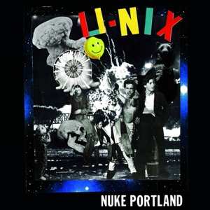 Album U-Nix: Nuke Portland