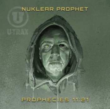 Album Nuklear Prophet: Prophecies 11:21