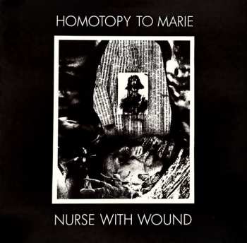 Album Nurse With Wound: Homotopy To Marie