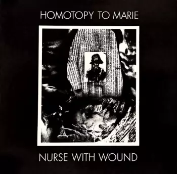 Nurse With Wound: Homotopy To Marie