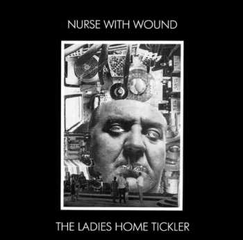 Album Nurse With Wound: The Ladies Home Tickler