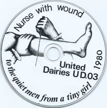 CD Nurse With Wound: To The Quiet Men From A Tiny Girl DIGI 502008