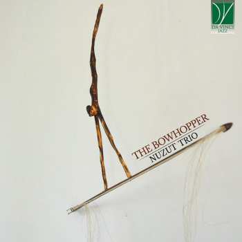 Album Nuzut Trio: The Bowhopper