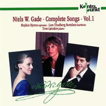 N.w. Gade: Lieder Vol.1