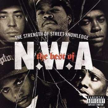 Album N.W.A.: The Best Of N.W.A "The Strength Of Street Knowledge"