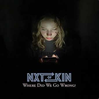 Album Nxtofkin: Where Did We Go Wrong?
