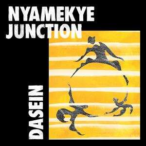Album Nyamakye Junction: Dasein