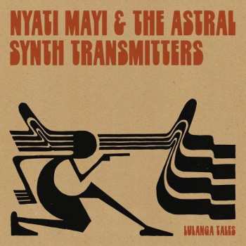 Album Nyati Mayi & The Astral S: Lulanga Tales