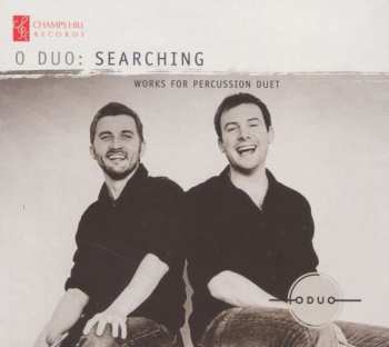 Album O Duo: Searching - Works For Percussion Duet