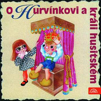 Album Divadlo S+h: O Hurvínkovi a králi husitském