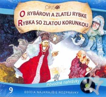 Album Najkrajsie Rozpravky: O Rybarovi A Zlatej Rybke / Rybka So Zlatou Korunkou