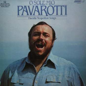 Album Luciano Pavarotti: O Sole Mio (Favourite Neapolitan Songs)