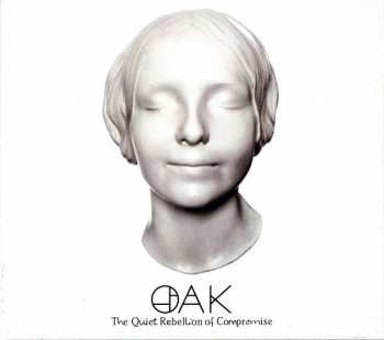 Album Oak: The Quiet Rebellion Of Compromise