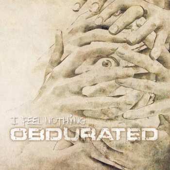 Album Obdurated: I Feel Nothing