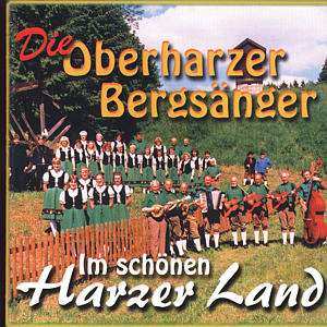 Album Oberharzer Bergsänger: Im Schönen Harzer Land
