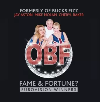 OBF (Formerly of Bucks Fizz): Fame & Fortune?