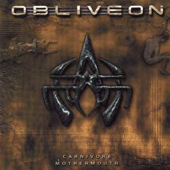 Album Obliveon: Carnivore Mothermouth