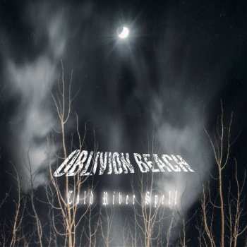 Album Oblivion Beach: Cold River Spell