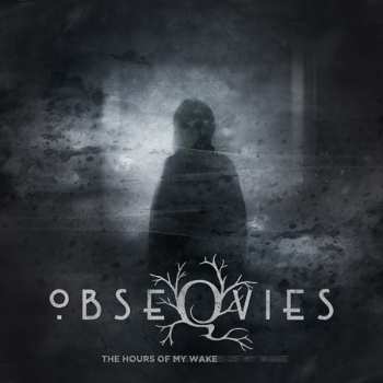 Album Obseqvies: The Hours Of My Wake