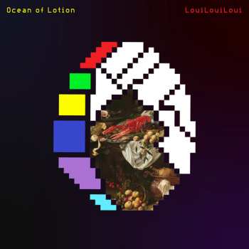 Album Ocean Of Lotion: Louilouiloui