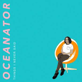 Album Oceanator: Things I Never Said
