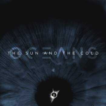Album Oceans: The Sun And The Cold