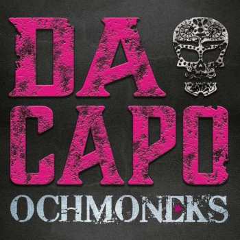 CD Ochmoneks: Da Capo 276830