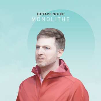 Album Octave Noire: Monolithe